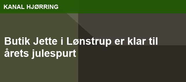 Butik Jette i Lønstrup er klar til årets julespurt