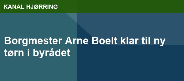 Borgmester Arne Boelt klar til ny tørn i byrådet