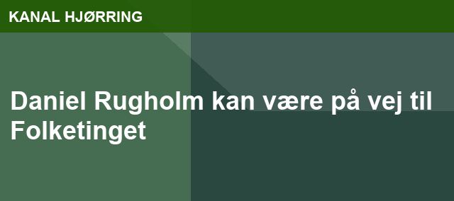 Daniel Rugholm kan være på vej til Folketinget
