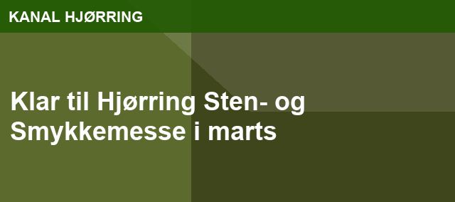 Klar til Hjørring Sten- og Smykkemesse i marts