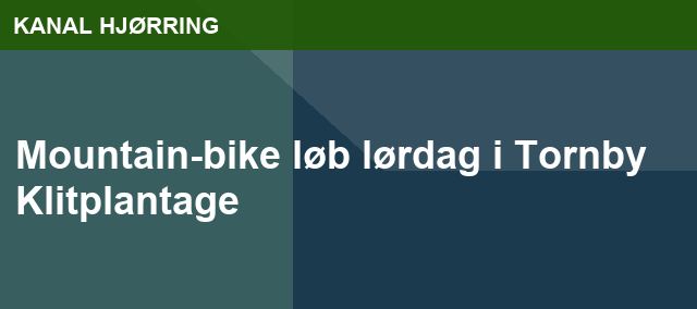 Mountain-bike løb lørdag i Tornby Klitplantage
