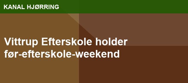 Vittrup Efterskole holder før-efterskole-weekend
