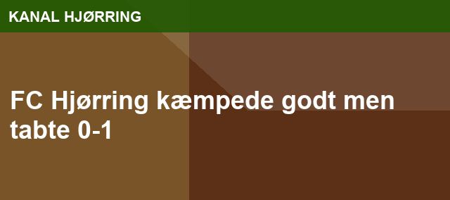 FC Hjørring kæmpede godt men tabte 0-1