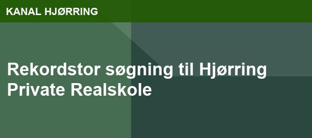 Rekordstor søgning til Hjørring Private Realskole