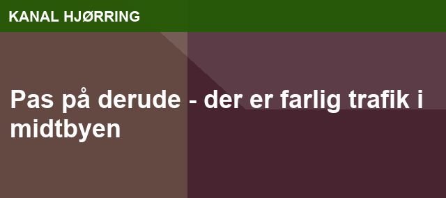 Pas på derude - der er farlig trafik i midtbyen