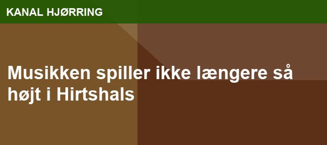 Musikken spiller ikke længere så højt i Hirtshals