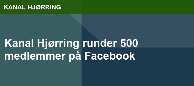 Kanal Hjørring runder 500 medlemmer på Facebook