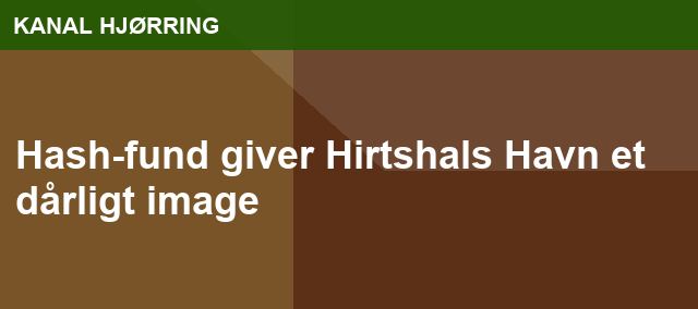 Hash-fund giver Hirtshals Havn et dårligt image