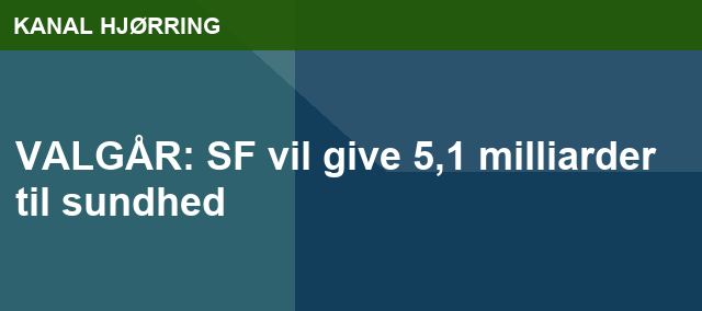 VALGÅR: SF vil give 5,1 milliarder til sundhed