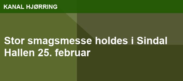 Stor smagsmesse holdes i Sindal Hallen 25. februar