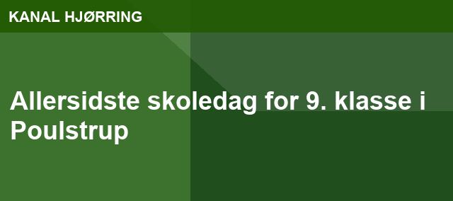 Allersidste skoledag for 9. klasse i Poulstrup