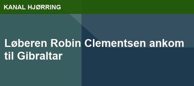 Løberen Robin Clementsen ankom til Gibraltar