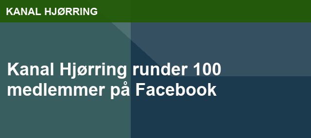 Kanal Hjørring runder 100 medlemmer på Facebook