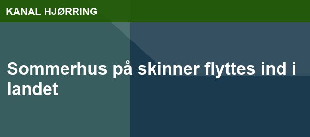 Sommerhus på skinner flyttes ind i landet