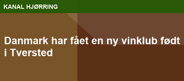 Danmark har fået en ny vinklub født i Tversted