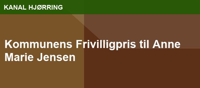 Kommunens Frivilligpris til Anne Marie Jensen