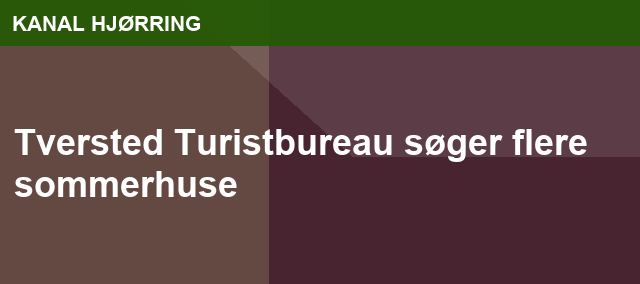 Tversted Turistbureau søger flere sommerhuse