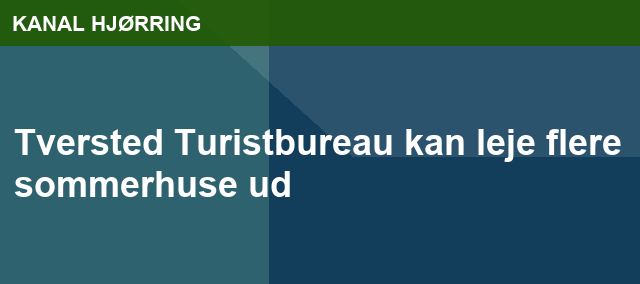 Tversted Turistbureau kan leje flere sommerhuse ud