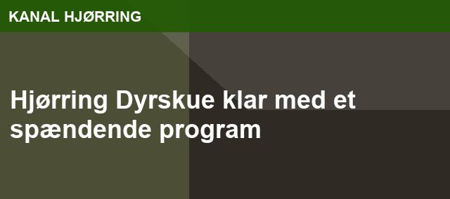 Hjørring Dyrskue klar med et spændende program