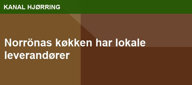 Norrönas køkken har lokale leverandører