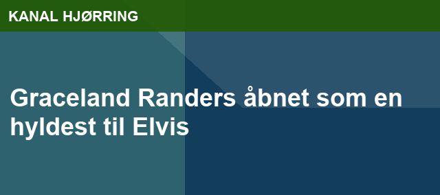 Graceland Randers åbnet som en hyldest til Elvis
