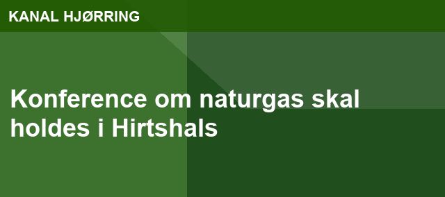 Konference om naturgas skal holdes i Hirtshals