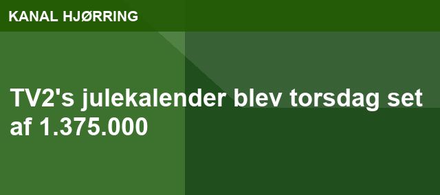 TV2's julekalender blev torsdag set af 1.375.000