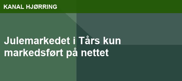 Julemarkedet i Tårs kun markedsført på nettet