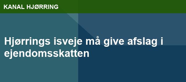 Hjørrings isveje må give afslag i ejendomsskatten