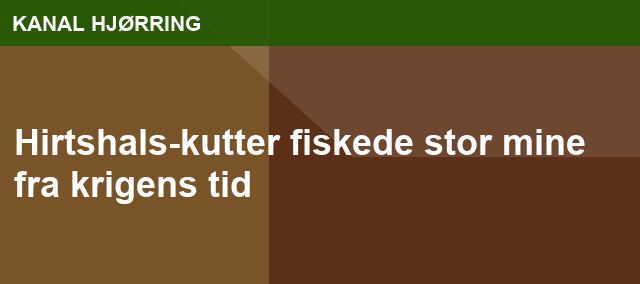 Hirtshals-kutter fiskede stor mine fra krigens tid