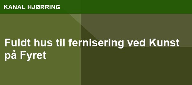 Fuldt hus til fernisering ved Kunst på Fyret