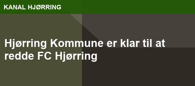 Hjørring Kommune er klar til at redde FC Hjørring