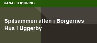 Spilsammen aften i Borgernes Hus i Uggerby